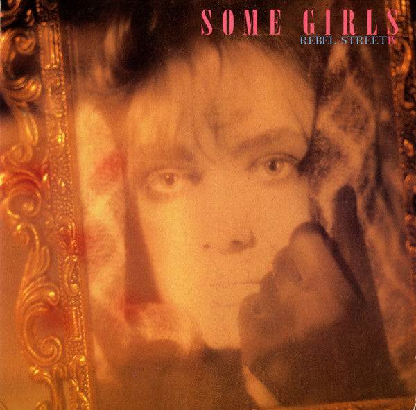 Some Girls / Rebel Street IV
