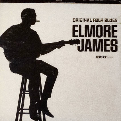 Master Release: Original Folk Blues by Elmore James