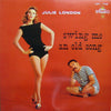 Julie London - Swing Me An Old Song (Vinyl, LP, Album, Reissue) Near Mint (NM or M-) / Very Good (VG)