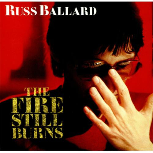 Master Release: The Fire Still Burns by Russ Ballard