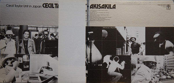 Akisakila - Cecil Taylor Unit In Japan = アキサキラ - セシル・テイラー・ユニット・イン・ジャパン