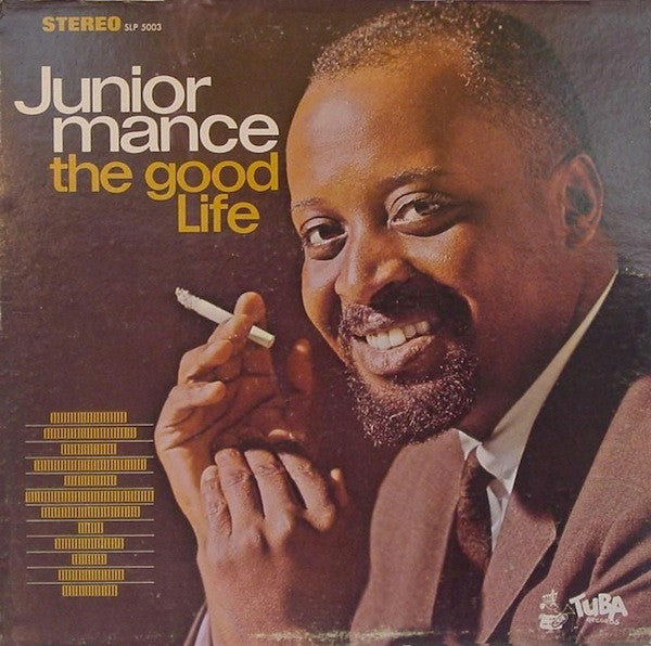 Master Release: The Good Life by Junior Mance