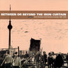 Various - Between Or Beyond The Iron Curtain (2xLP, Compilation, Limited Edition) - Very Good Plus (VG+) / Very Good Plus (VG+)