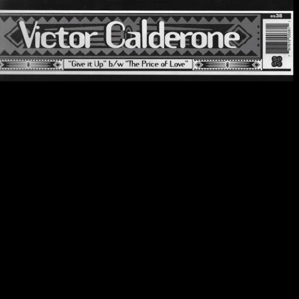 Master Release: Give It Up / The Price Of Love by Victor Calderone