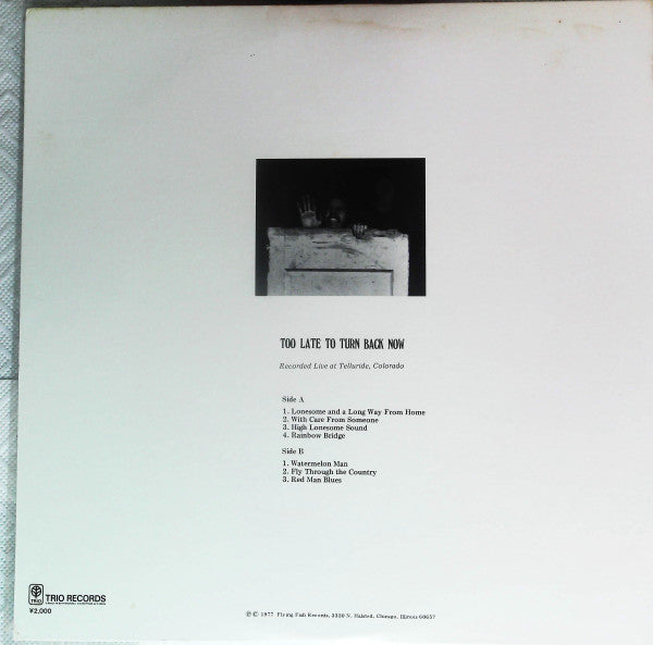 Too Late To Turn Back Now