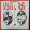 Roscoe Holcomb - The Music Of Roscoe Holcomb & Wade Ward (Vinyl, LP, Album, Repress) Good Plus (G+) / Very Good (VG)