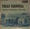 Various - Texas Farewell (Texas Fiddlers 1922-1930) (Vinyl, LP, Compilation) Very Good (VG) / Good Plus (G+)
