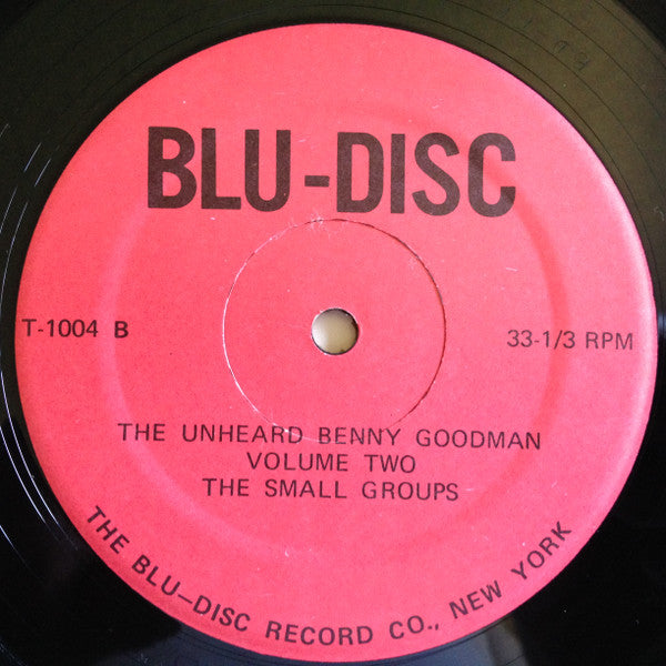 The Un-Heard Benny Goodman - Volume Two