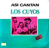 Los Trovadores De Cuyo - Así Cantan Los Cuyos (Vinyl, LP, Album, Compilation) Very Good (VG) / Good Plus (G+)