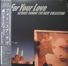 Master Release: For Your Love - George Yanagi The Best Collection by George Yanagi