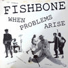 Fishbone - When Problems Arise (Vinyl, 12