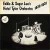 Eddie & Sugar Lou's Hotel Tyler Orchestra - 1929-1931 (Vinyl, LP, Compilation) Mint (M) / Very Good Plus (VG+)