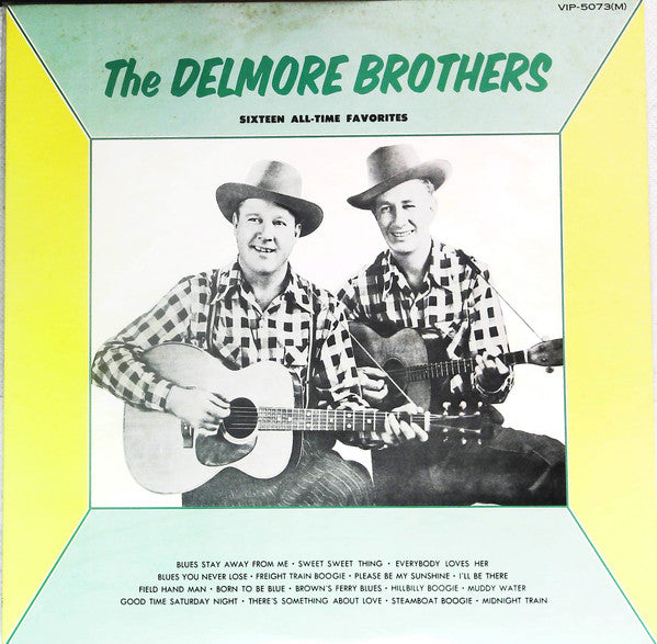 Master Release: Sixteen All-Time Favorites by The Delmore Brothers