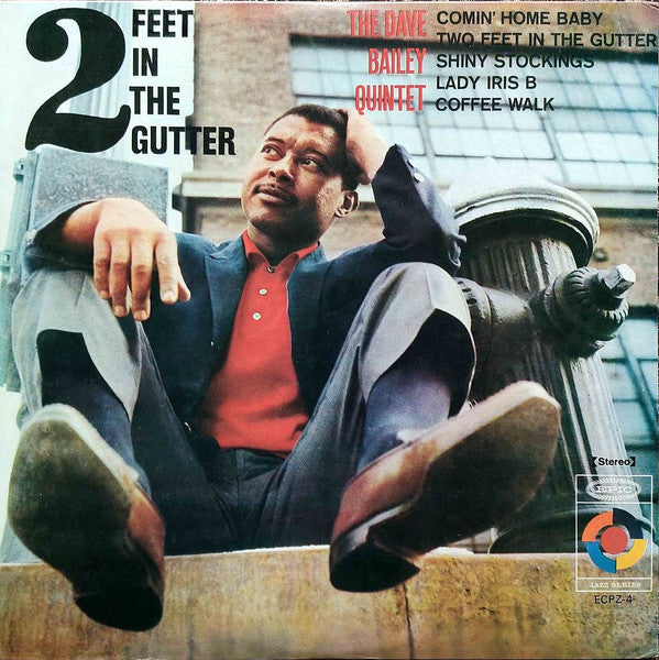 Master Release: 2 Feet In The Gutter by The Dave Bailey Quintet