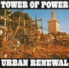 Tower Of Power - Urban Renewal (LP, Album) - Very Good (VG) / Good Plus (G+)