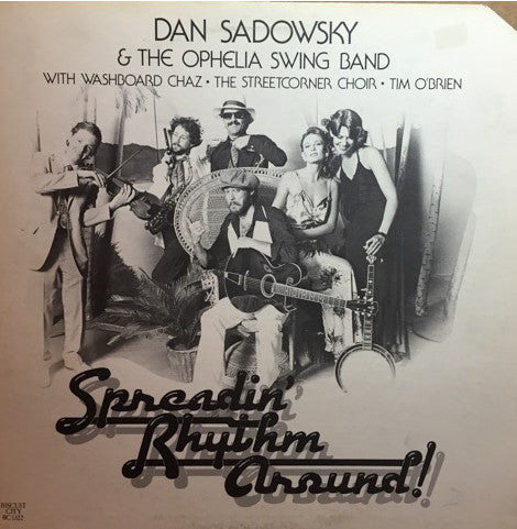 Master Release: Spreadin' Rhythm Around by Dan Sadowsky & The Ophelia Swing Band