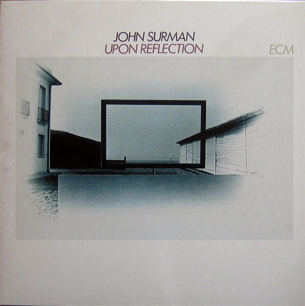 Master Release: Upon Reflection by John Surman