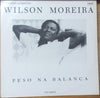 Wilson Moreira - Peso Na Balança (Vinyl, LP, Album) Very Good (VG) / Good (G)