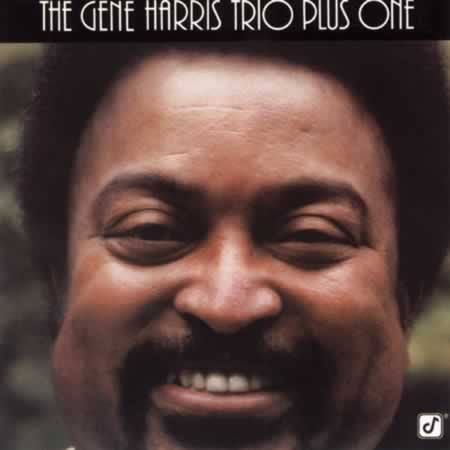The Gene Harris Trio Plus One