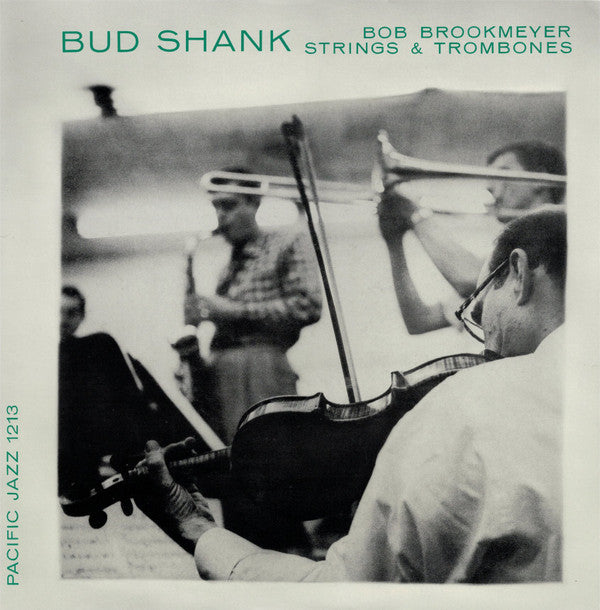 Strings & Trombones (The Saxophone Artistry Of Bud Shank)