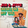 Jim & Jesse - Diesel On My Tail (Vinyl, LP, Album, Reissue, Stereo) Very Good (VG) / Very Good (VG)