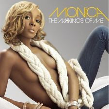 Master Release: The Makings Of Me by Monica