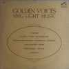 Various - Golden Voices Sing Light Music (Vinyl, LP, Compilation, Mono) Very Good (VG) / Good (G)