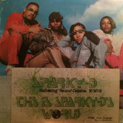 This Is Sparky-D's World