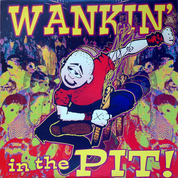 Master Release: Wankin' In The Pit by Various
