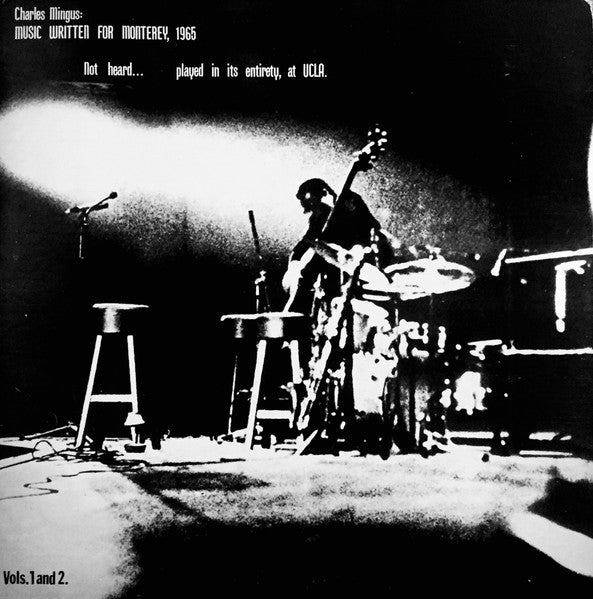 Master Release: Music Written For Monterey, 1965 Not Heard... Played In Its Entirety, At UCLA by Charles Mingus