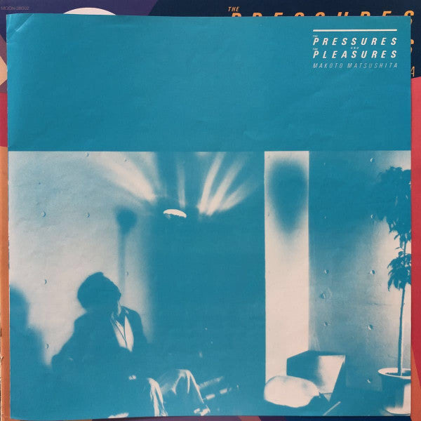 The Pressures And The Pleasures