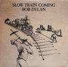 Bob Dylan - Slow Train Coming (LP, Album, Stereo) - Very Good Plus (VG+) / Near Mint (NM or M-)
