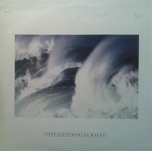 Master Release: Making Waves by Jazz Sluts