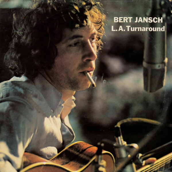 Master Release: L.A. Turnaround by Bert Jansch