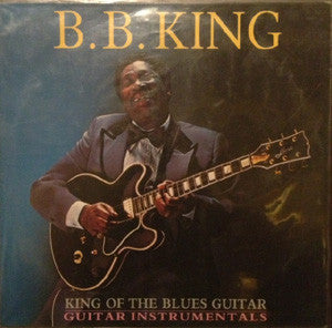 Master Release: The Unexpected... Instrumental... B.B. King... Just Guitar by B.B. King