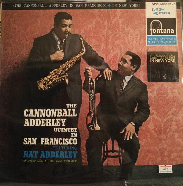 The Cannonball Adderley Quintet In San Francisco / The Cannonball Adderley Sextet In New York