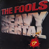 The Fools - Heavy Mental (Vinyl, LP, Album) Very Good Plus (VG+) / Very Good Plus (VG+)