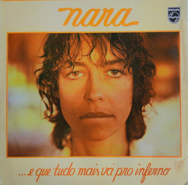 Master Release: ...E Que Tudo Mais Vá Pro Inferno by Nara Leão