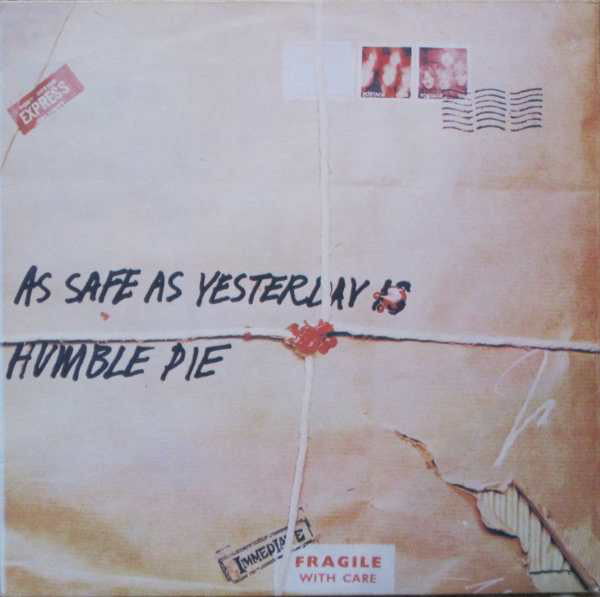 Master Release: As Safe As Yesterday Is by Humble Pie