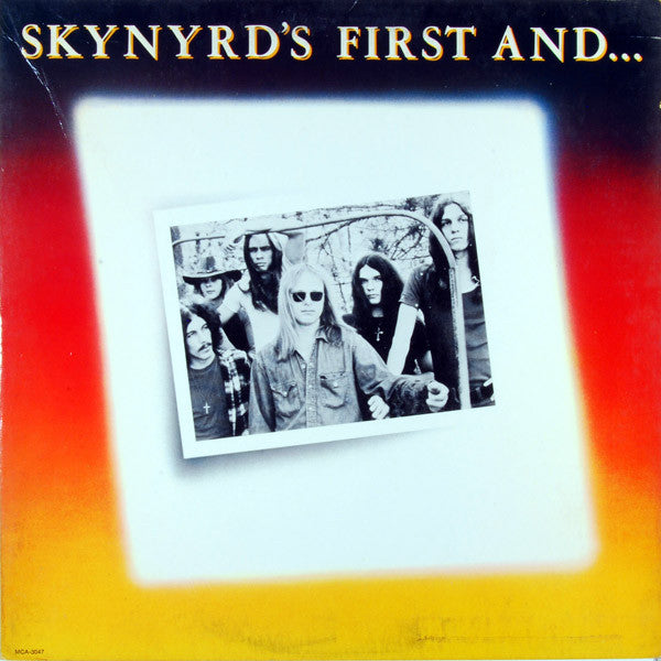 Master Release: Skynyrd's First And... Last by Lynyrd Skynyrd