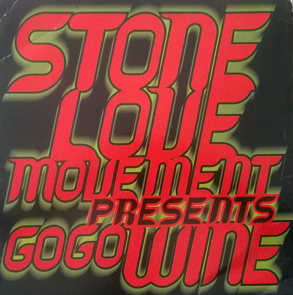 Stone Love Movement Presents Go Go Wine