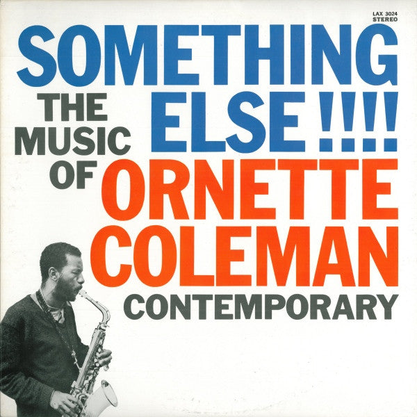 Master Release: Something Else!!!! by Ornette Coleman