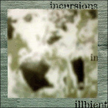 Master Release: Incursions In Illbient by Various