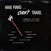 Claude Williamson - Have Piano ...Can't Travel (Commercial Jazz Piano For Non-Jazz Lovers) (LP, Album, Reissue) - Very Good (VG) / Very Good Plus (VG+)