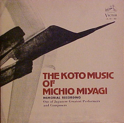 The Koto Music Of Michio Miyagi