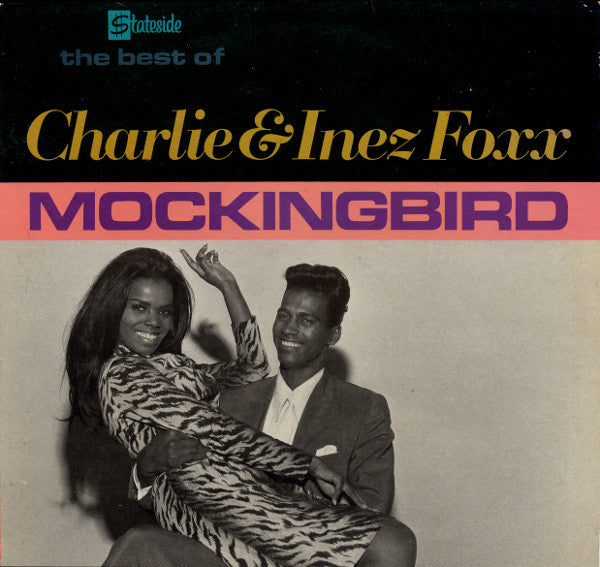 Master Release: Mockingbird: The Best Of Charlie & Inez Foxx by Inez And Charlie Foxx