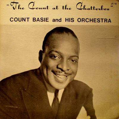 Master Release: The Count At The Chatterbox by Count Basie Orchestra