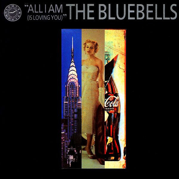 Master Release: All I Am (Is Loving You) by The Bluebells