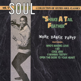Master Release: Soul Shots Volume 9: "Shake A Tail Feather" - More Dance Party by Various