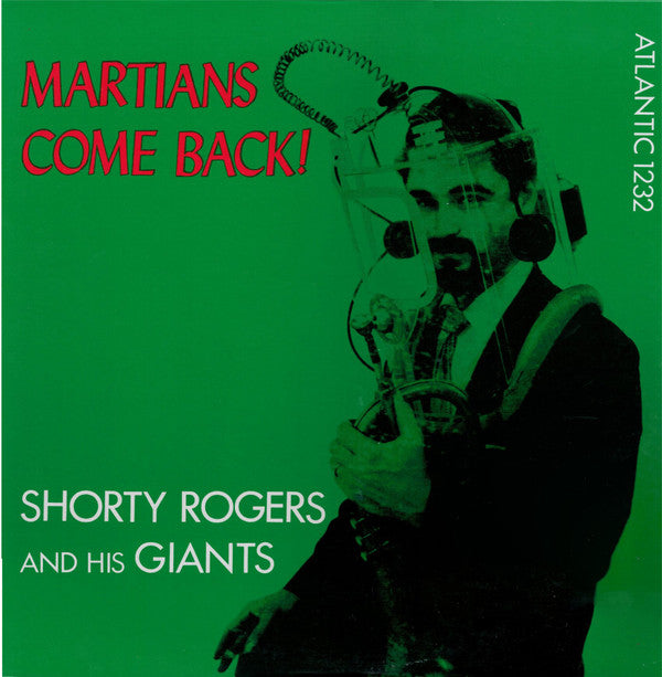 Master Release: Martians Come Back by Shorty Rogers And His Giants